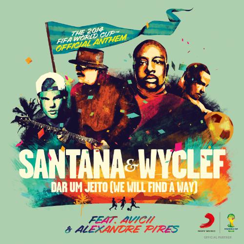 FIFA World Cup Anthem Avicii, Santana, Wyclef