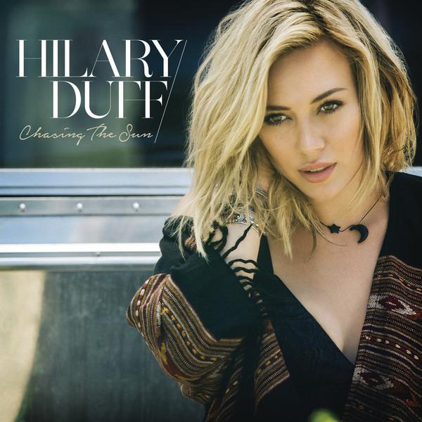 Hilary Duff New Single "Chasing The Sun"