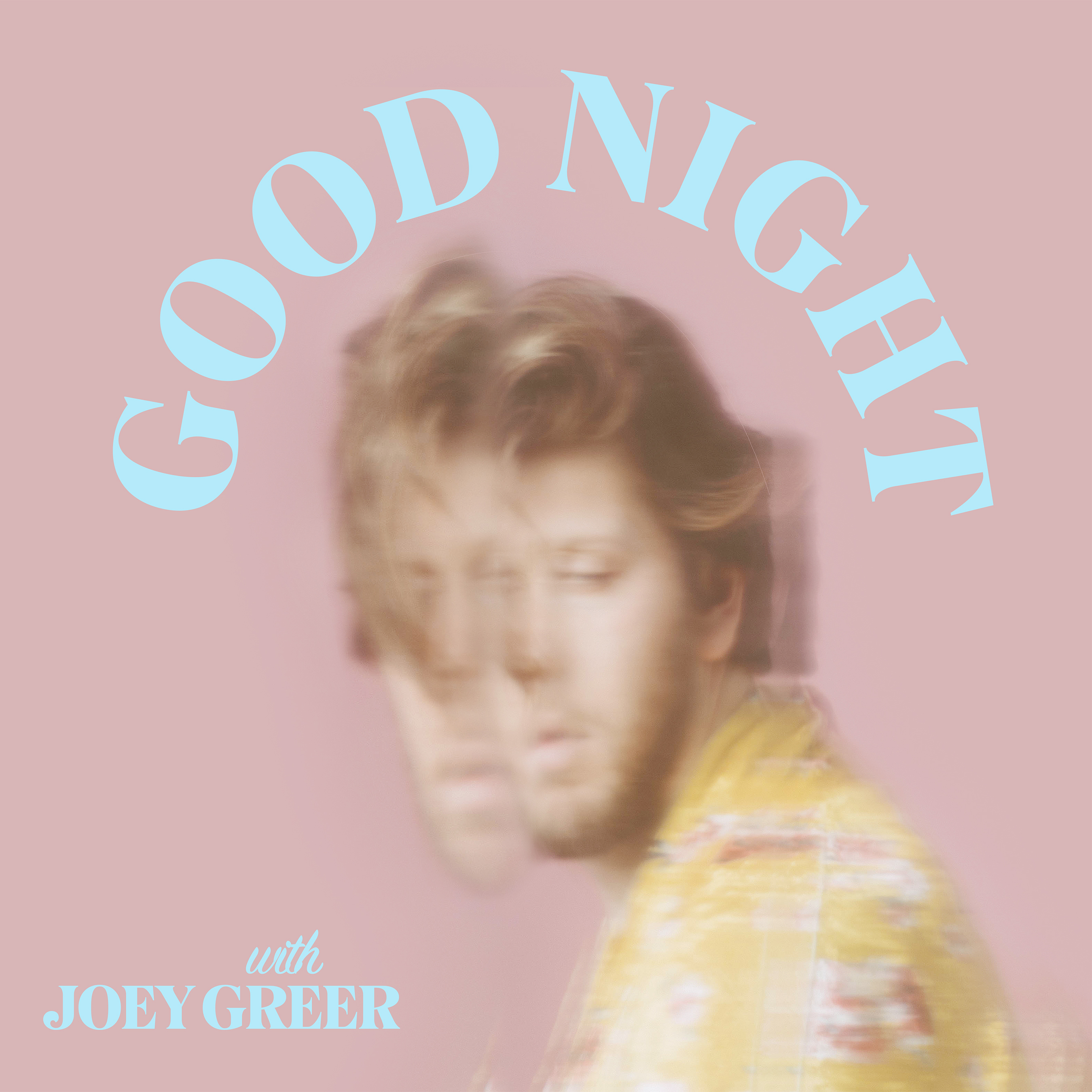 Joey Greer, good night, comedy album