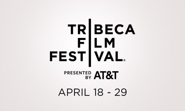 1034874-17th-annual-tribeca-film-festival-announces-2018-dates-and-call-submissions