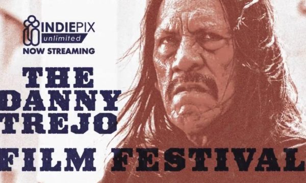Danny Trejo Film festival